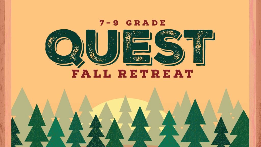 Junior High Quest Fall Retreat